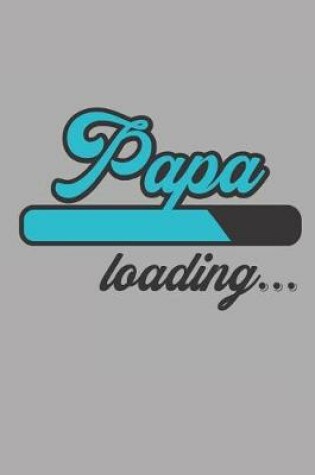 Cover of Papa Loading