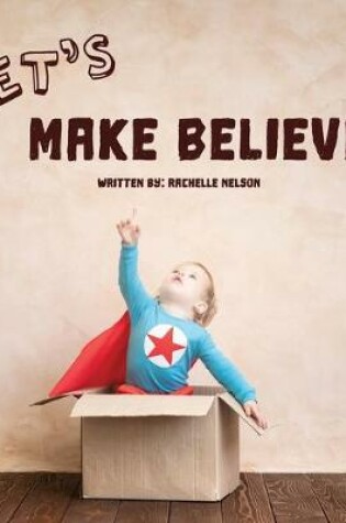 Cover of Let's Make Believe