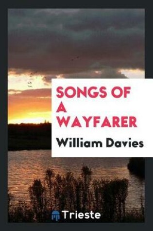 Cover of Songs of a Wayfarer