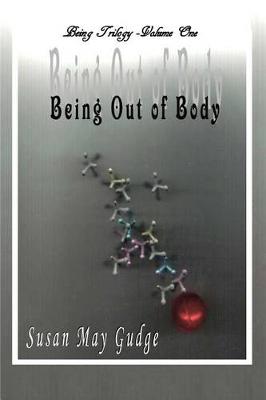 Book cover for Being Out Of Body