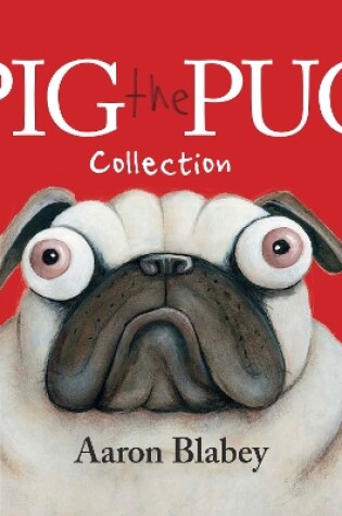 Cover of Pig the Pug Collection