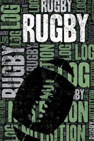 Cover of Rugby Nutrition Log and Diary