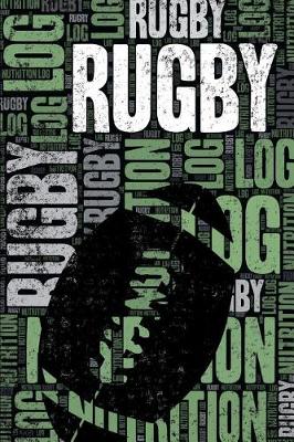 Book cover for Rugby Nutrition Log and Diary