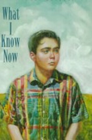 Cover of What I Know Now