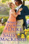 Book cover for What to Do With a Duke