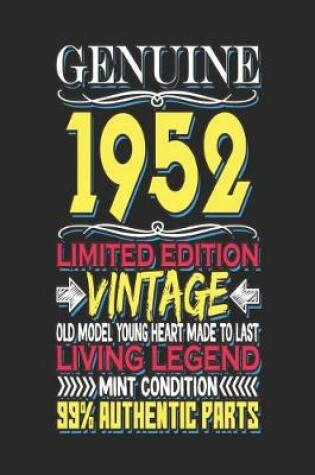 Cover of Genuine 1952 Limited Edition Vintage Old Model Young Heart Made to Last Living Legend Mint Condition 99% Authentic Parts