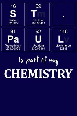 Book cover for St. Paul Is Part of My Chemistry