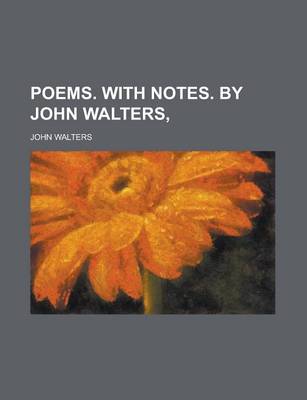 Book cover for Poems. with Notes. by John Walters,