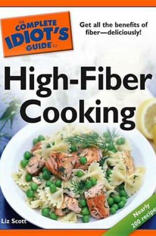 Cover of The Complete Idiot's Guide to High-Fiber Cooking