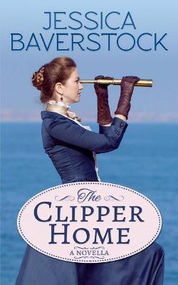 Book cover for The Clipper Home