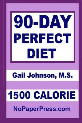 Book cover for 90-Day Perfect Diet - 1500 Calorie