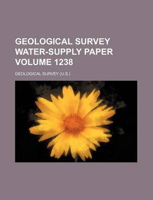 Book cover for Geological Survey Water-Supply Paper Volume 1238