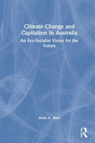 Cover of Climate Change and Capitalism in Australia