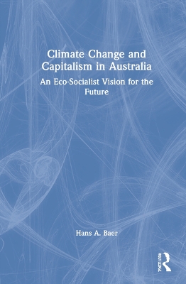 Book cover for Climate Change and Capitalism in Australia