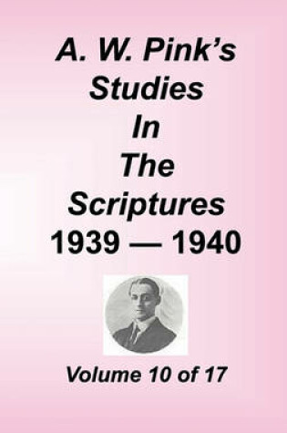Cover of A. W. Pink's Studies in the Scriptures, Volume 10