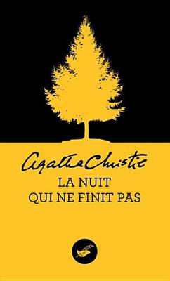 Book cover for La Nuit Qui Ne Finit Pas (Nouvelle Traduction Revisee)