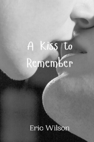 Cover of A Kiss to Remember