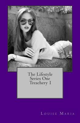 Book cover for The Lifestyle Series One Treachery 1