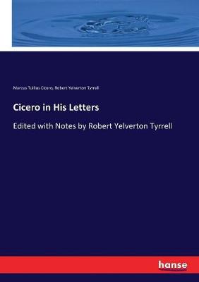 Book cover for Cicero in His Letters