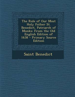 Book cover for The Rule of Our Most Holy Father St. Benedict, Patriarch of Monks