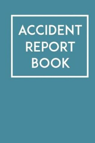 Cover of Accident Report Book