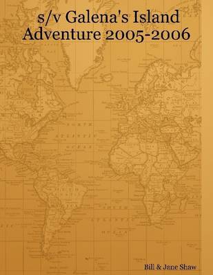 Book cover for S/V Galena's Island Adventure 2005-2006: 2006