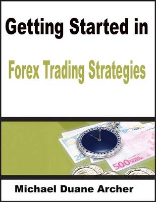 Book cover for Getting Started in: Forex Trading Strategies