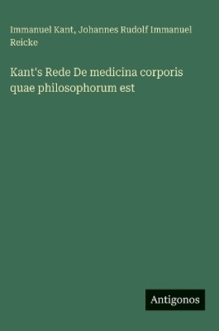 Cover of Kant's Rede De medicina corporis quae philosophorum est