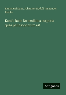 Book cover for Kant's Rede De medicina corporis quae philosophorum est