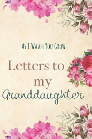 Cover of Letters to my Granddaughter Journal-Grandparents Journal Appreciation Gift-Lined Notebook To Write In-6"x9" 120 Pages Book 5