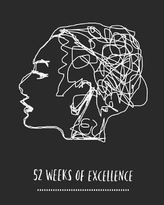 Book cover for 52 Weeks Of Excellence