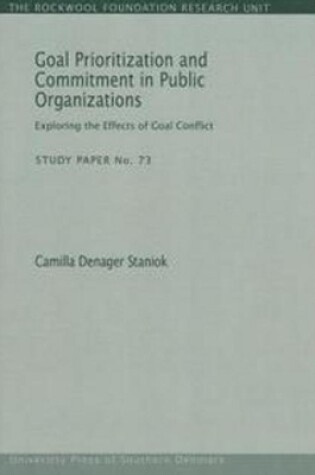 Cover of Goal Prioritization & Commitment in Public Organizations