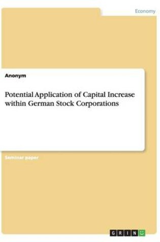 Cover of Potential Application of Capital Increase within German Stock Corporations