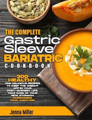 Book cover for The Complete Gastric Sleeve Bariatric Cookbook