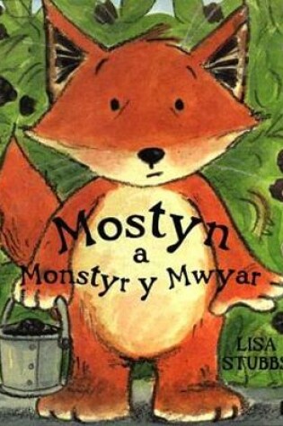 Cover of Mostyn a Monstyr y Mwyar