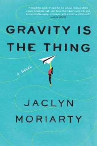 Cover of Gravity Is the Thing