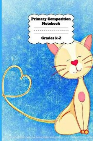 Cover of Primary Composition Notebook Grades K-2 Story Journal