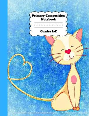 Book cover for Primary Composition Notebook Grades K-2 Story Journal