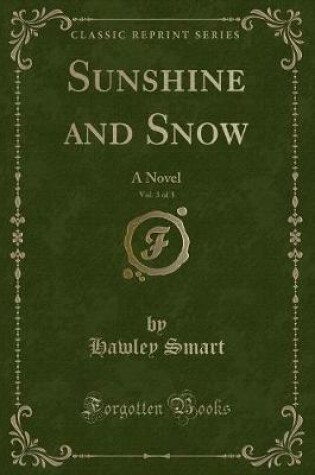 Cover of Sunshine and Snow, Vol. 3 of 3