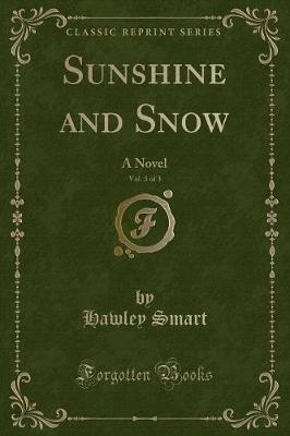 Book cover for Sunshine and Snow, Vol. 3 of 3