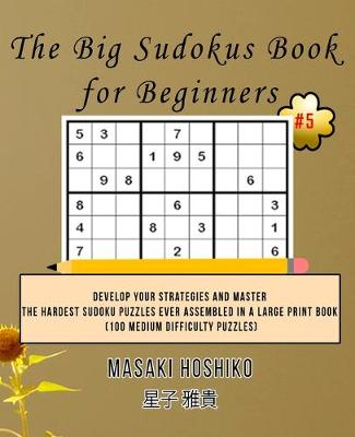 Book cover for The Big Sudokus Book for Beginners #5