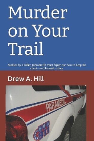 Cover of Murder on Your Trail