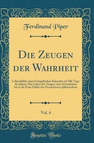 Cover of Die Zeugen Der Wahrheit, Vol. 4