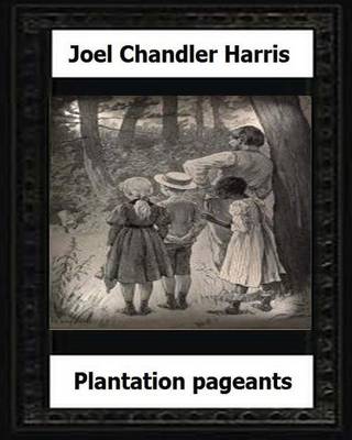 Book cover for Plantation Pageants (1899) by