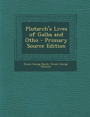 Book cover for Plutarch's Lives of Galba and Otho - Primary Source Edition