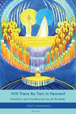 Book cover for Will There Be Tiers in Heaven?