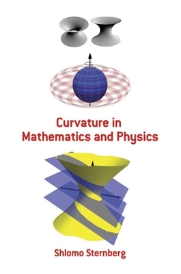 Book cover for Curvature in Mathematics and Physics