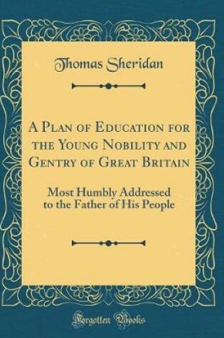 Cover of A Plan of Education for the Young Nobility and Gentry of Great Britain