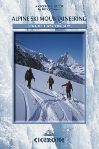 Cover of Alpine Ski Mountaineering Vol 1 - Western Alps