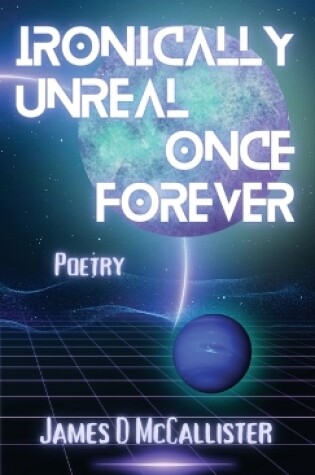 Cover of Ironically Unreal Once Forever